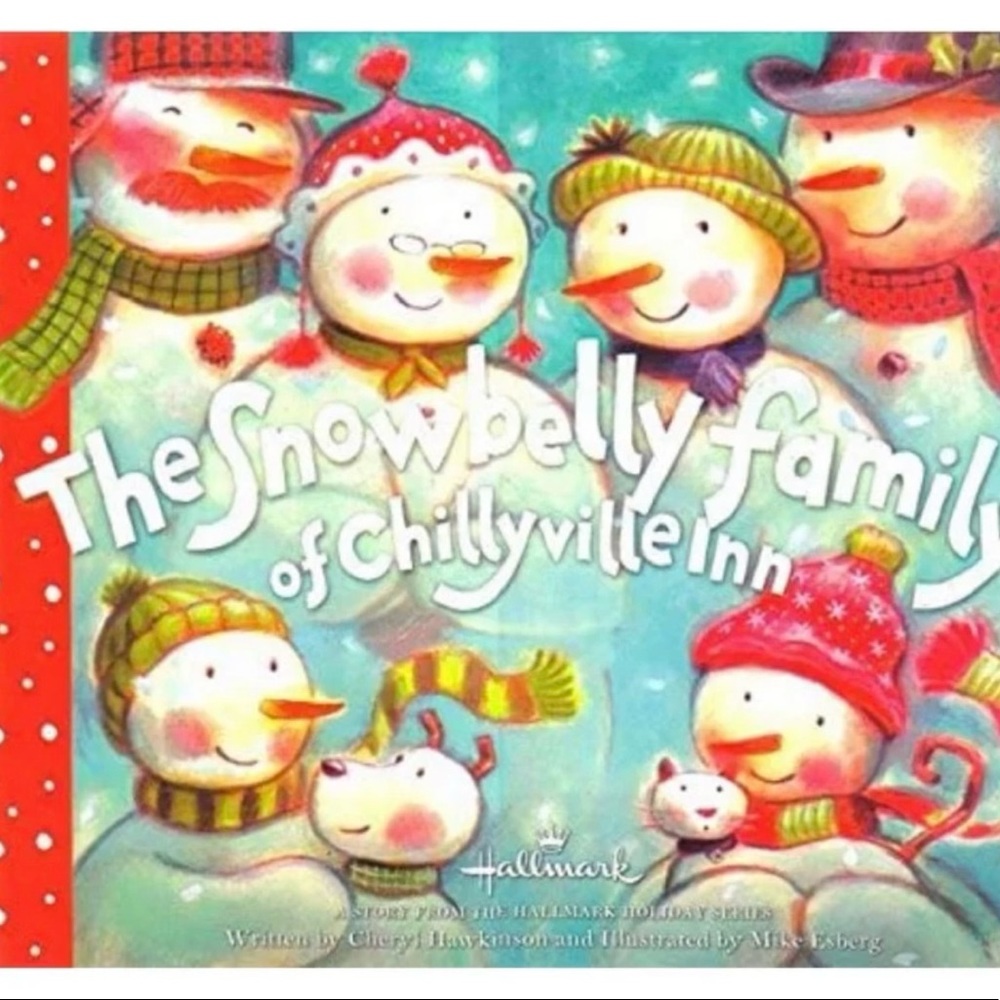 Snowbelly Family of Chillyville Inn Children’s Collector’s Book